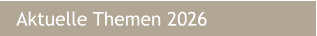 Aktuelle Themen 2026