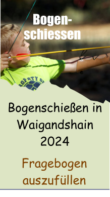 Bogenschießen in  Waigandshain 2024 Bogenschiessen   Fragebogen auszufüllen