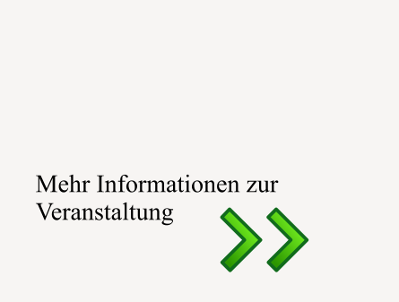 Mehr Informationen zur Veranstaltung